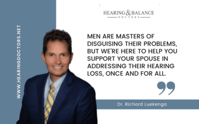 Is Your Husband Experiencing Hearing Challenges?